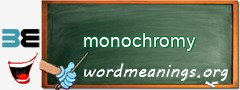 WordMeaning blackboard for monochromy